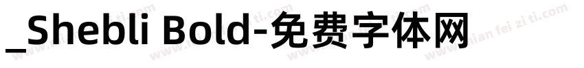 _Shebli Bold字体转换